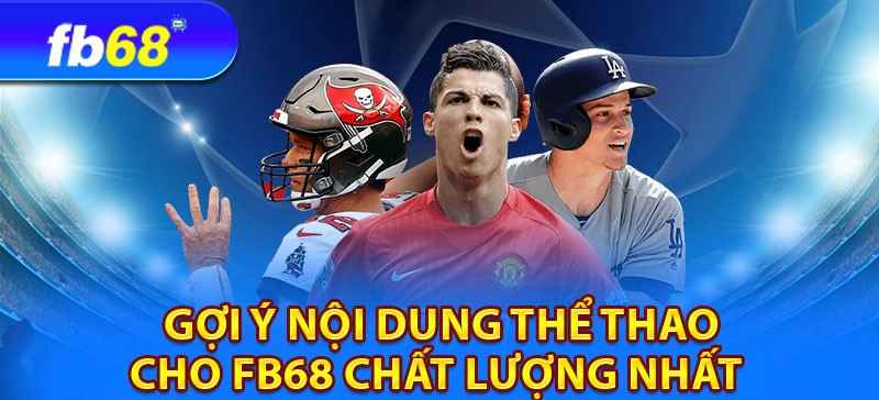 5 bộ môn cá cược thể thao phổ biến tại fb68