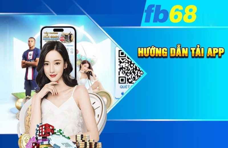 Hướng dẫn tải app FB68 cho IOS và Android